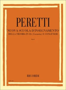 Serse Peretti Nuova Scuola Insegnamento Della Tromba In Sib Cornetta e congeneri - Foto 1 di 3