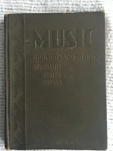Music Highways and Byways Music Book McConathy, Beattie, Morgan 1936 HC RARE - Picture 1 of 4