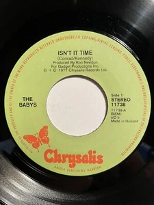 The Baby’s “Isn’t It Time” 7” 45 IMPORT Strong VG - Picture 1 of 4