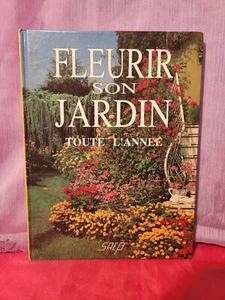 Fleurir son jardin toute l année Pierre Nessmann REF MG - Imagen 1 de 1