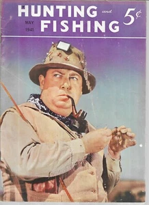 HUNTING AND FISHING MAGAZINE MAY 1941 - Picture 1 of 3