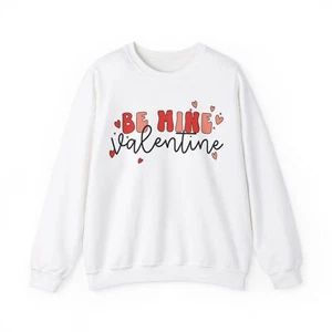 Be Mine Valentine Sweatshirt, Valentines Day Gift, Couples Matching Outfits - Picture 1 of 9