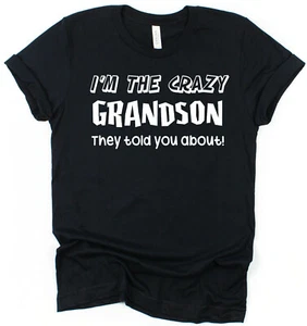 The Crazy Grandson T-Shirt Gift for Grandson Present Idea Funny Grandson Gift - Picture 1 of 6