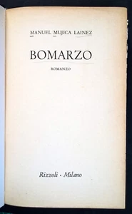 Bomarzo. Romanzo - Mujica Lainez - Milano, Rizzoli, 1965 - Picture 1 of 2