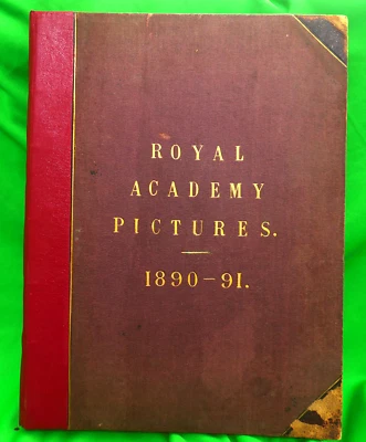 Royal Academy Pictures and Sculpture, 1890-91  Illustrated, ¼ Leather  Ref 86 - Image 1 of 4