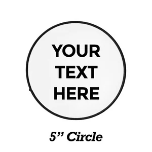 Iron On Patch With Your Text, Custom Personal Custom 5" Circle Patch - Picture 1 of 7