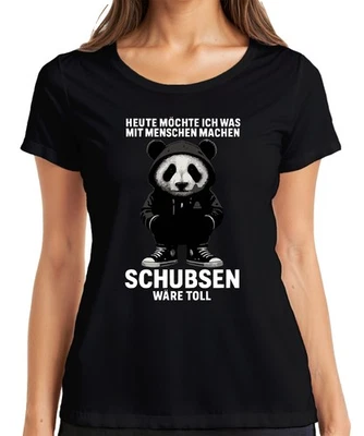 PRINTERA Heute möchte ich mit Menschen was machen Panda sarkastisch lustig Damen T-Shirt