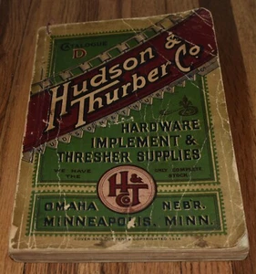 Antico catalogo hardware HUDSON & THURBER Co Trebbiatrice Omaha Minneapolis - Foto 1 di 12