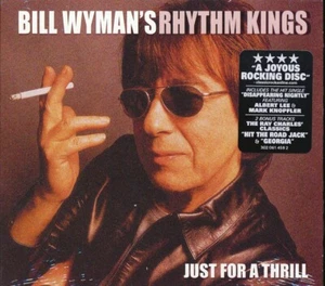 BILL WYMAN's Rhythm Kings Just For A Thrill w/ Bonus Tracks CD Albert Lee Hype - Picture 1 of 2