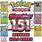 Pokemon SV: Scarlet and Violet 151 - Choose your REVERSE HOLO RARES