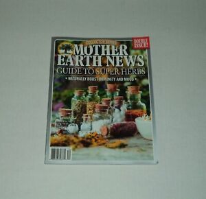 Mother Earth News Collectors Series Double Issue Guide Super Herbs Winter 2022
