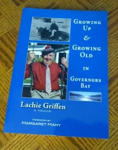 Growing Up & Growing Old in Governors Bay Lachie Griffen A Memoir - Bild 1 von 3