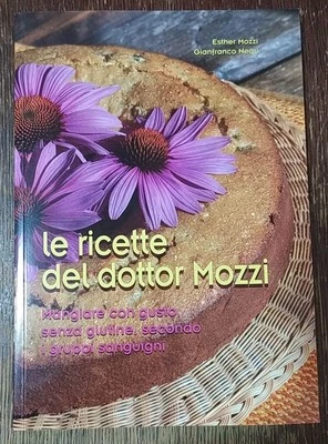 Libro Le Ricette Del Dottor Mozzi Di E. Mozzi E G.Negri - Immagine 1 di 4