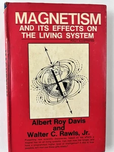 Vintage Magnetism and Its Effects on the Living System Davis Rawls Science HC 19 - Foto 1 di 12
