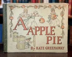 A APPLE PIE - 1900, KATE GREENAWAY - CHILDREN'S ALPHABET ILLUSTRATED - Picture 1 of 8
