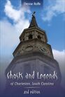 Ghosts and Legends of Charleston, South Carolina, Paperback by Roffe, Denise,...
