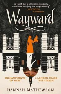 Wayward (Witherward)... By Hannah Mathewson, paperback,New - Picture 1 of 1