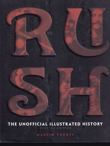 RUSH - Updated Edition : The Unofficial Illustrated History (2016 HC){U2 - Foto 1 di 6