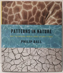 Patterns in Nature : Why the Natural World Looks the Way It Does by Philip Ball - Foto 1 di 6