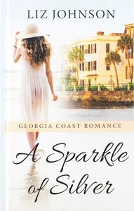 A Sparkle of Silver (Georgia Coast Romance, 1) - Picture 1 of 1