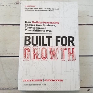 Built for Growth : Chris Kuenne John Danner Hardback Book - Imagen 1 de 2
