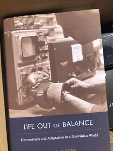 Life Out of Balance: Homeostasis and Adaptation in a Darwinian World by Joel B. - Picture 1 of 2