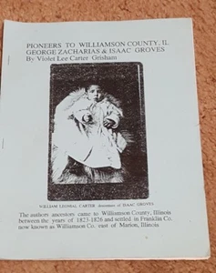 PIONEERS TO WILLIAMSON COUNTY OK. George Zacharias Isaac Groves  Violet Grisham - Bild 1 von 1