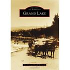 Grand Lake (Images Of America) - Paperback New Avis Gray (Auth 2015-05-04