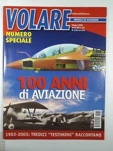 Volare Mensile di Aviazione n.234 2003 100 anni di Aviazione - Picture 1 of 1