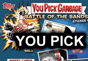 2017 Garbage Pail Kids Battle of the Bands - You Pick - Singles
