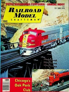 Railroad Model Craftsman Magazine June 1976 Chicago's Oak Park Club - Picture 1 of 2