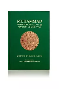 Muhammad The Messenger of Allah Ash-Shifa of Qadi Ilyad (Hardback- Madina Press) - Imagen 1 de 7