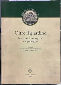(Architettura) OLTRE IL GIARDINO - LE ARCHITETTURE VEGETALI E IL PAESAGGIO - Imagen 1 de 1