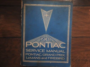 1981 Pontiac Firebird Trans Am Grand Prix Service Shop Workshop Repair Manual GM - Picture 1 of 2