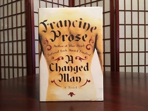 A Changed Man : A Novel by Francine Prose (2005, Hardcover Copy) - Imagen 1 de 3