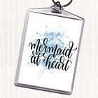 Blue White Mermaid At Heart Inspirational Quote Bag Tag Keychain Keyring