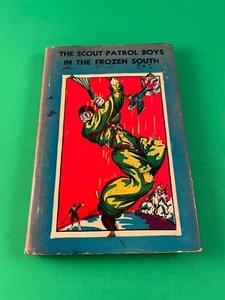 The Scout Patrol Boys in the Frozen South by Jack Wright Vintage 1933 Hardcover - Picture 1 of 9
