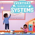 Everyday Thinking in Systems by Federica Robinson-Bryant Paperback Book