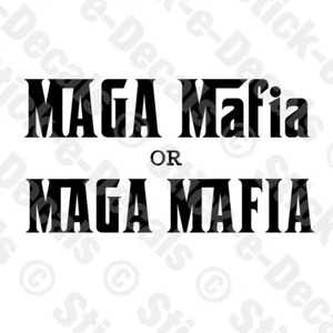 MAGA MAFIA Donald J. Trump for President 2024 Car Truck Camper Vinyl Decal - Picture 1 of 12