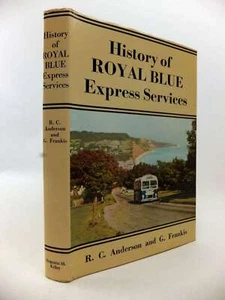 History of Royal Blue Express Services, Frankis, G.,Anderson, R.Claude, Excellen - Picture 1 of 1