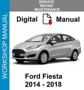 FORD FIESTA 2014 2015 2016 2017 2018 SERVICE REPAIR WORKSHOP MANUAL 2 - Picture 1 of 1