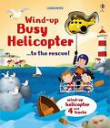 Wind-Up Busy Helicopter...to the Rescue! - 9781474942775