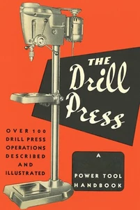 The Drill Press Craftsman Power Tool Handbook Guidebook 100+ Hacks Operations - Picture 1 of 12