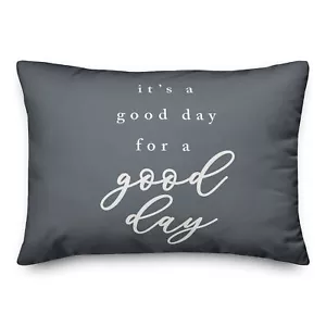 Creative Products Good Day For A Good Day 20 x 14 Spun Poly Pillow - Picture 1 of 3