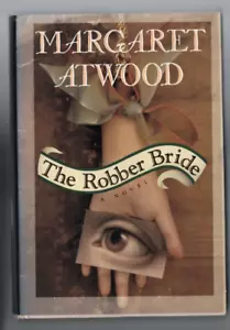 AUSTRALIANA ,THE ROBBER BRIDE by MARGARET ATWOOD , HC/DJ , 1993 - Picture 1 of 1