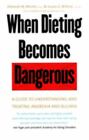 Quand les régimes deviennent dangereux : un guide pour comprendre et traiter...