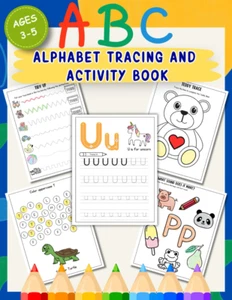 ABC Alphabet Tracing and Activity Book for Ages 3-5: 140+ Practice and Activity - Picture 1 of 12