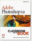Adobe Photoshop: Version 5 (Classroom in a Book), Adobe Creative Team, ., Used; 