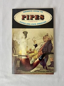 Weber's Guide to Pipes and Pipe Smoking 1975 PB Tobacco VTG Carl History - Picture 1 of 4