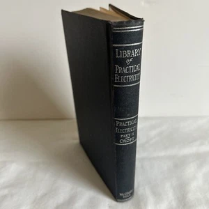 Vintage Library of Practical Electricity Part II Croft 1937 McGraw-Hill - Picture 1 of 8